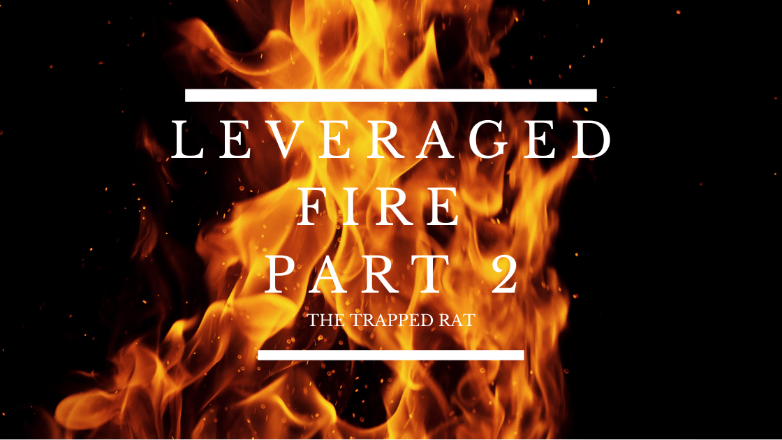 Beat the Great Recession Leveraged Fire - Part 2